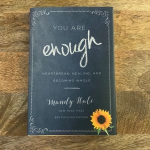 You Are Enough by Mandy Hale